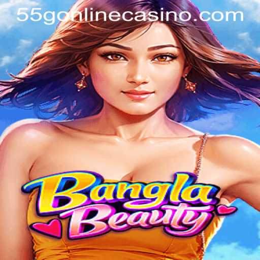Exploring the Exciting World of BanglaBeauty and its Role in 55G ONLINE CASINO