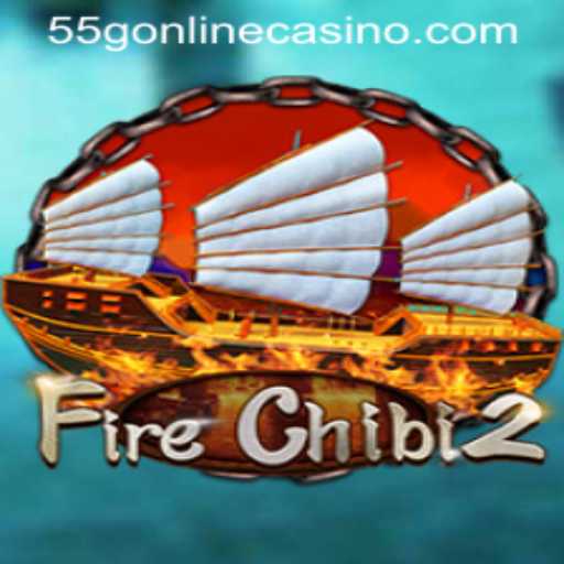 Discovering FireChibi2: The Ultimate Adventure in 55G ONLINE CASINO