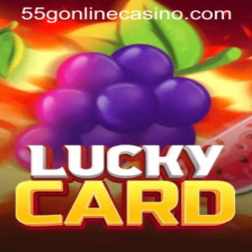 Exploring the Exciting World of LuckyCard in 55G ONLINE CASINO