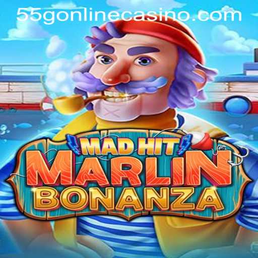 Dive into the Thrilling Waters of MadHitMarlinBonanza at 55G Online Casino
