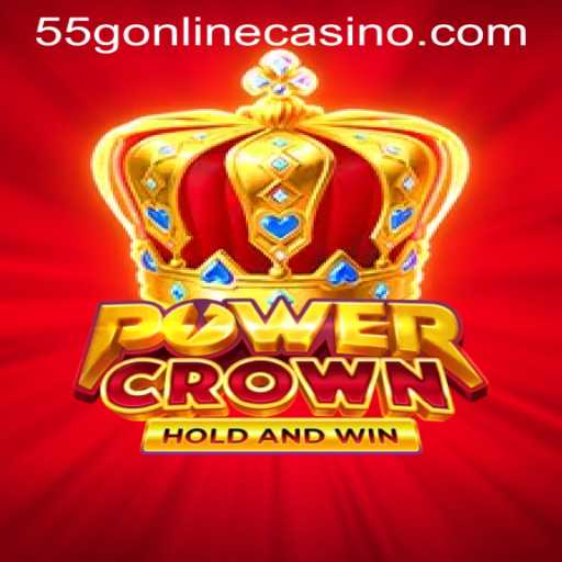 PowerCrown: A Thrilling Adventure in the 55G ONLINE CASINO Realm