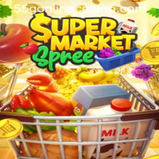 An In-depth Look into SupermarketSpree and 55G ONLINE CASINO