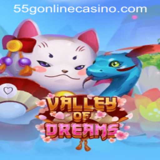 Valley of Dreams: Exploring the Exciting World of 55G Online Casino